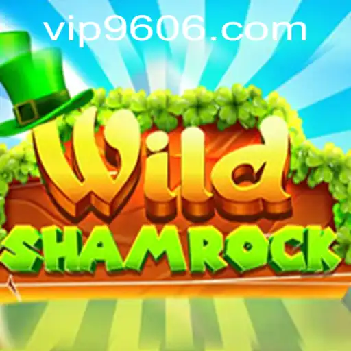 WildShamrock: Descubra o Novo Fenômeno Lúdico da 9606.COM